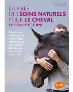 Livre - La bible des soins naturels pour le cheval, le poney et l'âne